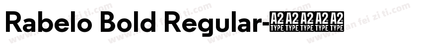 Rabelo Bold Regular字体转换